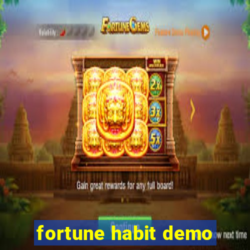 fortune habit demo